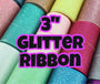 3" Glitter Ribbon