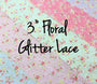 3" Lace Glitter Floral Ribbon
